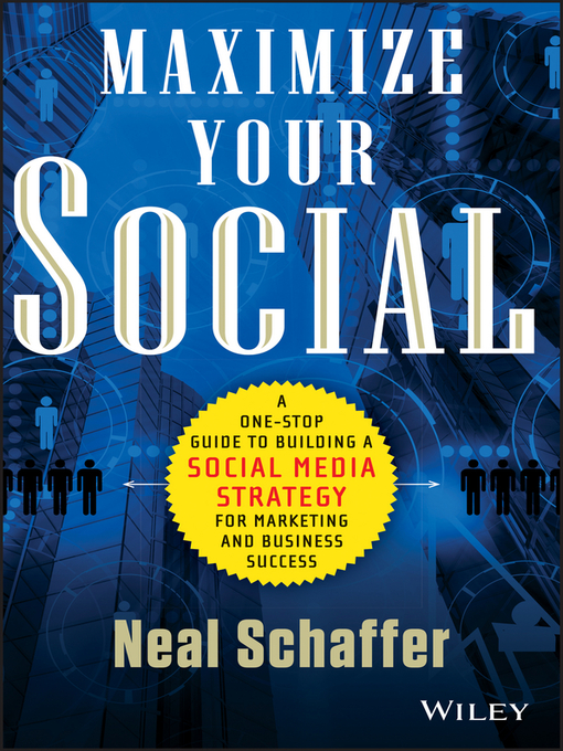 Title details for Maximize Your Social by Neal Schaffer - Available